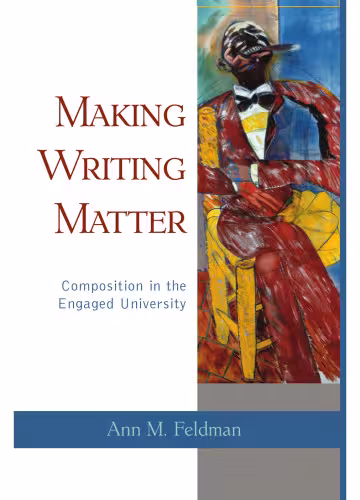 خرید و دانلود نسخه کامل کتاب Making Writing Matter: Composition in the Engaged University