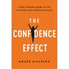 کتاب The Confidence Effect اثر Grace Killelea انتشارات AMACOM