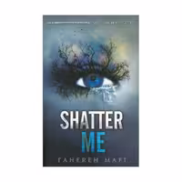 کتاب خردم کن SHATTER ME