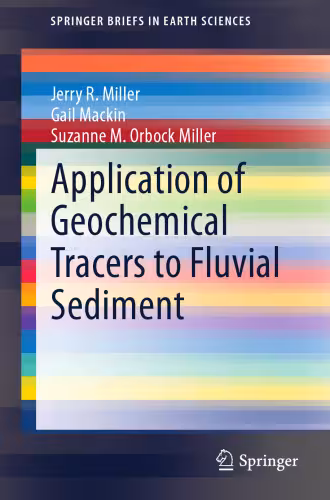 خرید و دانلود نسخه کامل کتاب Application of Geochemical Tracers to Fluvial Sediment