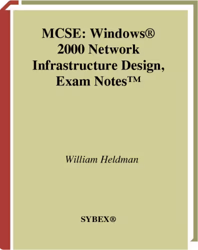 خرید و دانلود نسخه کامل کتاب MCSE: Windows 2000 Network Infrastructure Design Exam Notes