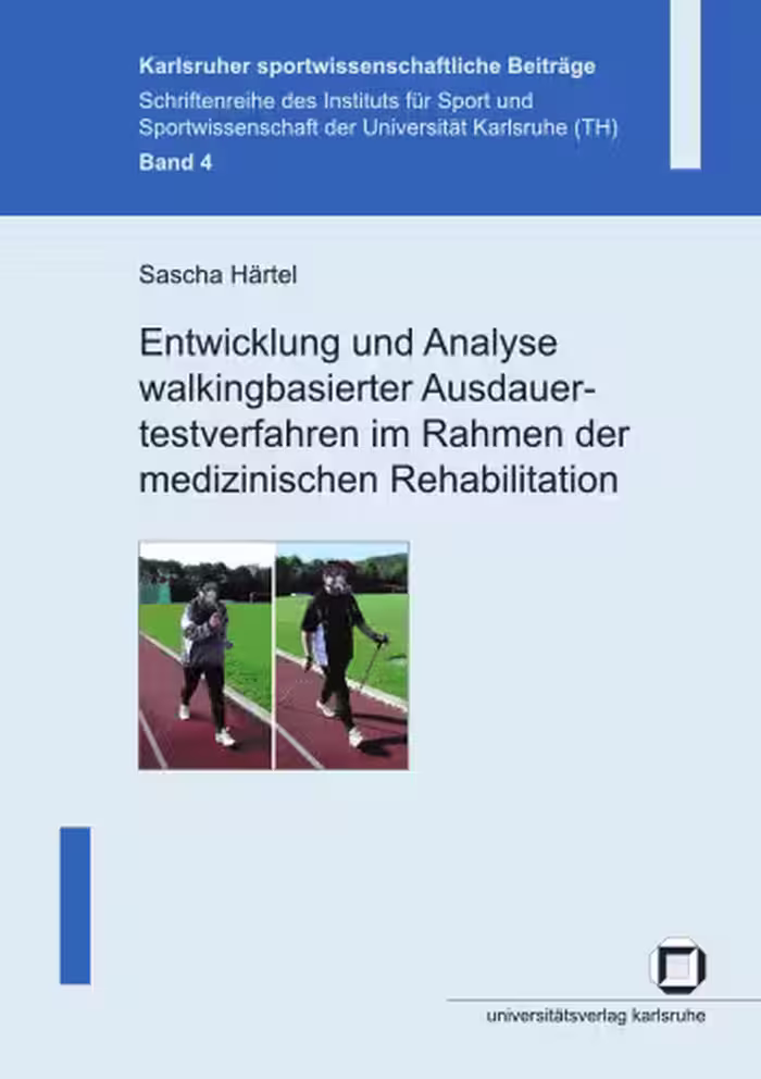 خرید و دانلود نسخه کامل کتاب Entwicklung und Analyse walkingbasierter Ausdauertestverfahren im Rahmen der medizinischen Rehabilitation