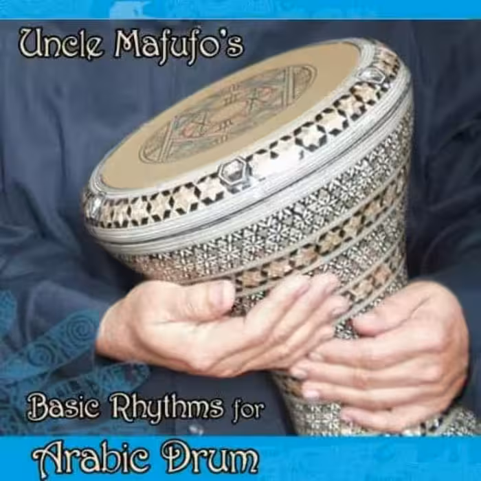 آموزش ضرب عربی با Uncle Mafufo | مجموعه تصویری Basic Rhythms for Arabic Drum – ریتم‌های سنتی و تکنیک‌ های تنبک