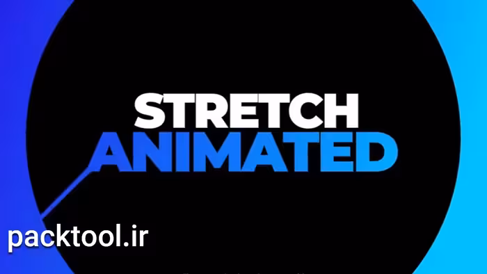 پریست افکت کششی در افتر افکت Stretch Animation Presets - پک تول