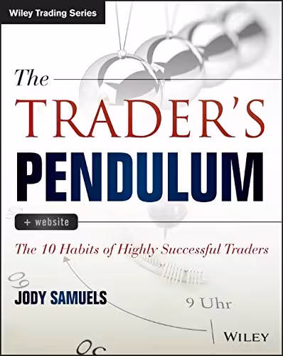 خرید و دانلود نسخه کامل کتاب The trader's pendulum website : the 10 habits of highly successful traders - Original PDF