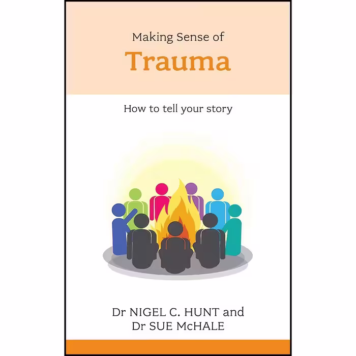 کتاب زبان اصلی Making Sense of Trauma اثر Nigel C Hunt
