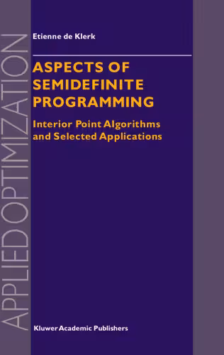 خرید و دانلود نسخه کامل کتاب Aspects of Semidefinite Programming: Interior Point Algorithms and Selected Applications (Applied Optimization)