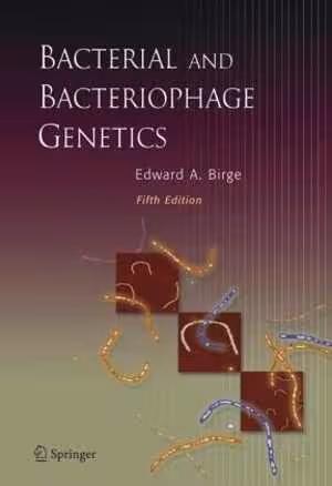 [PDF] دانلود کتاب Bacterial And Bacteriophage Genetics, 5th ed, 2006