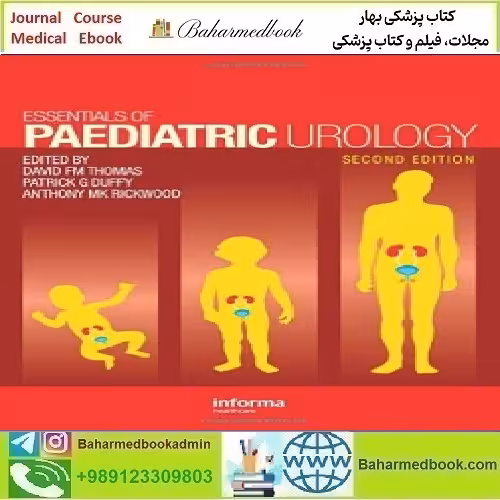 Essentials of Paediatric Urology TRUE PDF price 1€ - کتاب پزشکی بهار