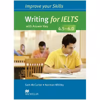 کتاب Improve your Skills Writing for IELTS 4.5-6.0 اثر جمعی از نویسندگان انتشارات MacMillan