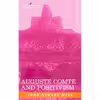 کتاب Auguste Comte and Positivism اثر John Stuart Mill انتشارات Cosimo Classics