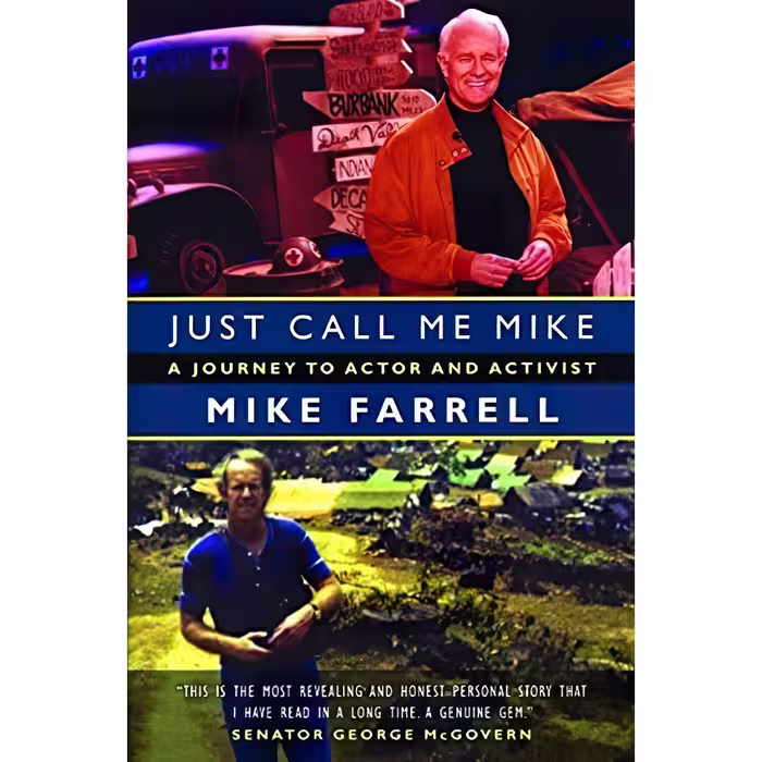 کتاب زبان اصلی Just Call Me Mike اثر Mike Farrell انتشارات RDV Books