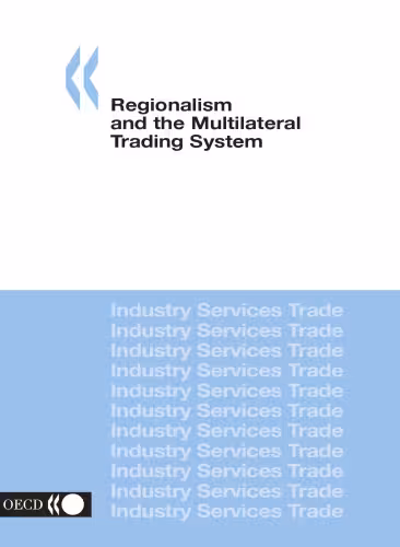 خرید و دانلود نسخه کامل کتاب Regionalism and the Multilateral Trading System (Industry, Services, and Trade.)
