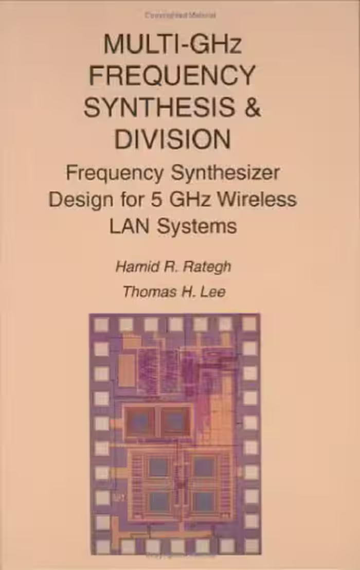 خرید و دانلود نسخه کامل کتاب Multi-GHz frequency synthesis &amp; division: frequency synthesizer design for 5 GHz wireless LAN systems