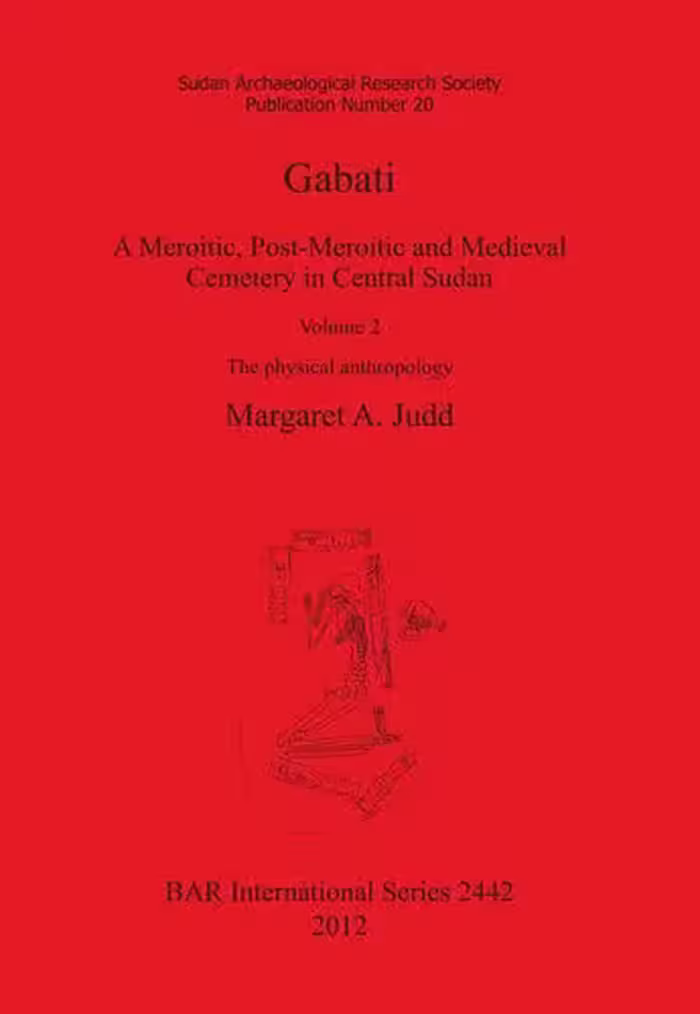 خرید و دانلود نسخه کامل کتاب Gabati. A Meroitic, post-Meroitic and Medieval Cemetery in Central Sudan: Volume 2. The physical anthropology
