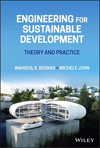 خرید و دانلود نسخه کامل کتاب Engineering for Sustainable Development: Theory and Practice