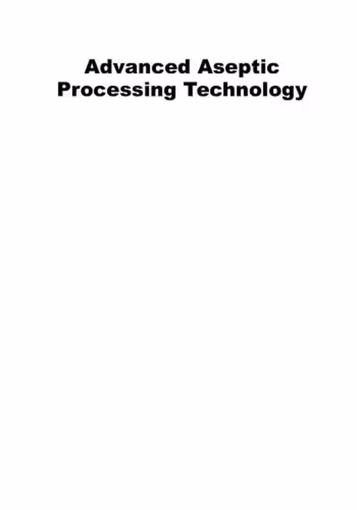 خرید و دانلود نسخه کامل کتاب Advanced aseptic processing technology