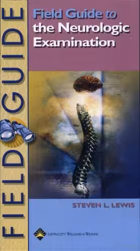 خرید و دانلود نسخه کامل کتاب Field Guide to the Neurologic Examination (Field Guide Series)