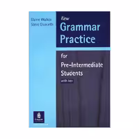 Grammar Practice for Pre Intermediate New Edition گرامر پرکتیس فور پری اینترمدیت ویرایش جدید