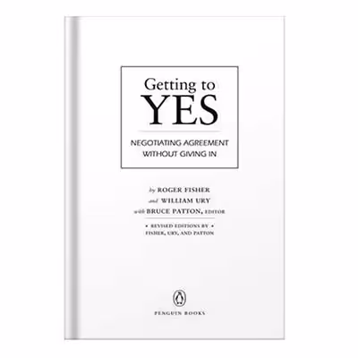 خرید و دانلود نسخه کامل کتاب Getting to Yes Negotiating Agreement Without Giving In by Roger Fisher, William L Ury, Bruce Patton