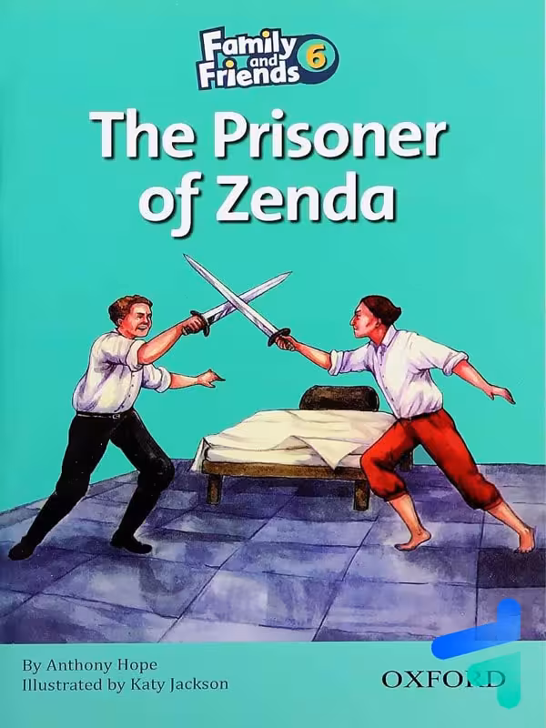 کتاب داستان فامیلی اند فرندز story Family and Friends 6 The Prisoner of Zenda