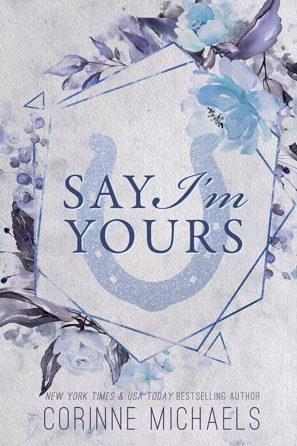 Say I’m Yours (The Hennington Brothers Book 3)