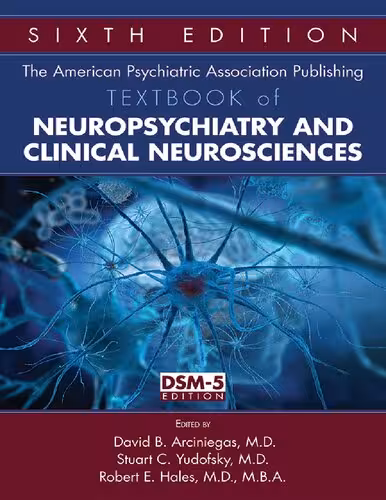 خرید و دانلود نسخه کامل کتاب The American Psychiatric Association Publishing Textbook of Neuropsychiatry and Clinical Neurosciences