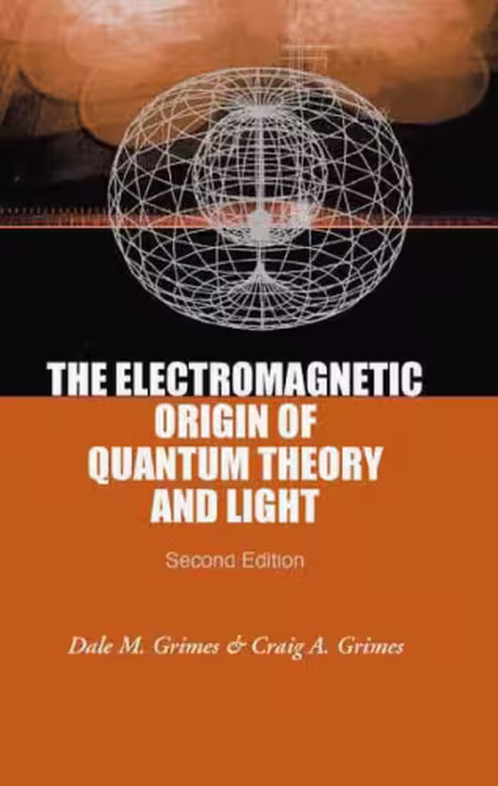 خرید و دانلود نسخه کامل کتاب The Electromagnetic Origin Of Quantum Theory And Light