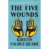 کتاب The Five Wounds اثر Kirstin Valdez Quade انتشارات W. W. Norton and Company