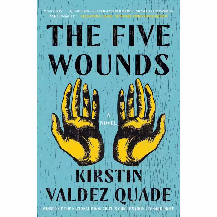 کتاب The Five Wounds اثر Kirstin Valdez Quade انتشارات W. W. Norton and Company