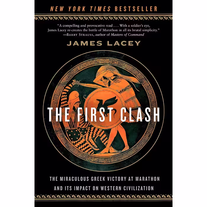 کتاب The First Clash اثر James Lacey انتشارات Bantam