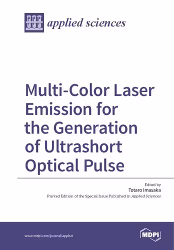 خرید و دانلود نسخه کامل کتاب Multi-Color Laser Emission for the Generation of Ultrashort Optical Pulse