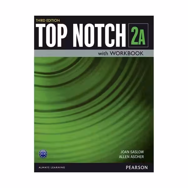 کتاب Top Notch 3rd 2A اثر Joan Saslow and Allen Ascher انتشارات Pearson