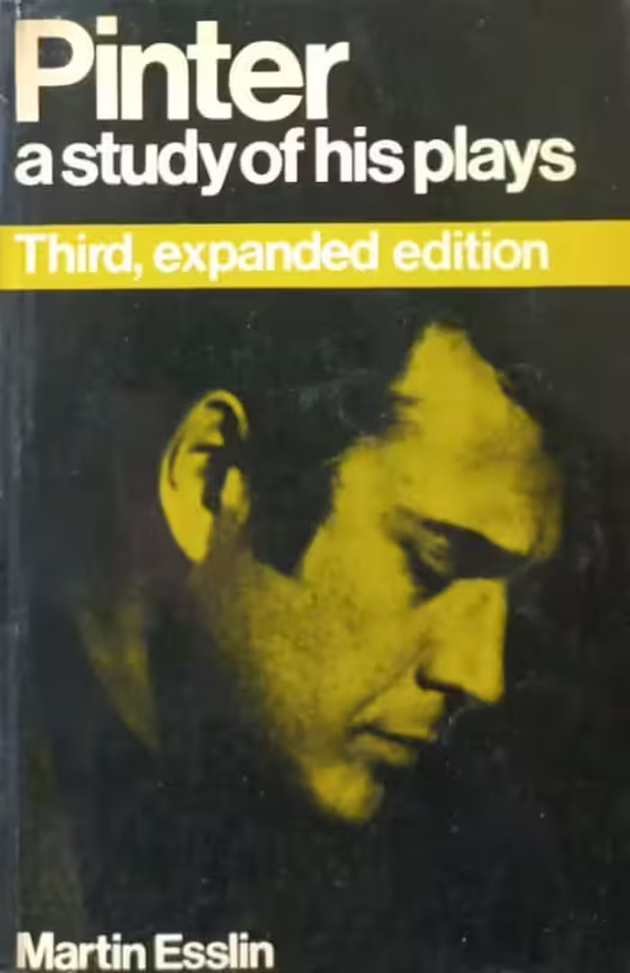 Pinter: A study of his plays | Martin Esslin