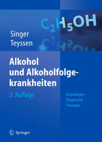 خرید و دانلود نسخه کامل کتاب Alkohol und Alkoholfolgekrankheiten: Grundlagen - Diagnostik - Therapie