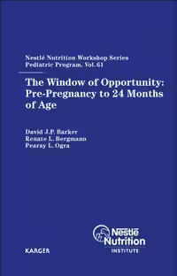 خرید و دانلود نسخه کامل کتاب The Window of Opportunity: Pre-Pregnancy to 24 Months of Age (Nestle Nutrition Workshop Series: Pediatric Program) - Original PDF