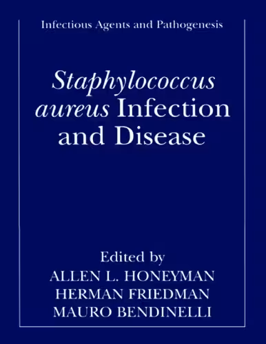 خرید و دانلود نسخه کامل کتاب Staphylococcus Aureus : Infection and Disease (Infectious Agents and Pathogenesis) (Infectious Agents and Pathogenesis)