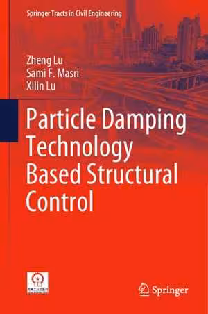 [PDF] دانلود کتاب Particle Damping Technology Based Structural Control, 2020