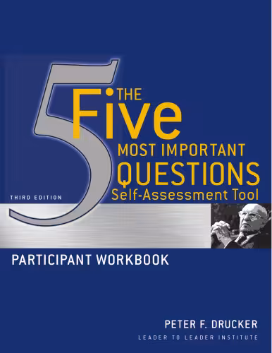 خرید و دانلود نسخه کامل کتاب The Five Most Important Questions Self Assessment Tool: Participant Workbook