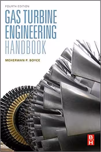 󾕇 دانلود کتاب Boyce M. P., Gas Turbine Engineering Handbook, 4th ed, 2011 - دانلود کتاب های دانشگاهی
