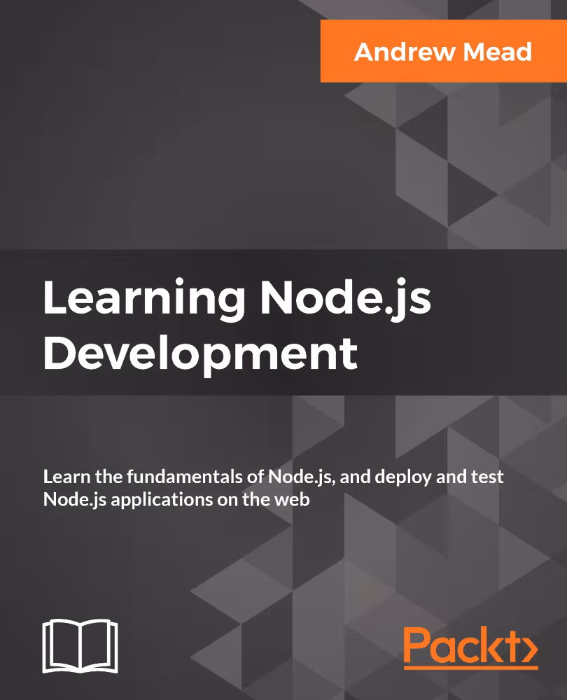 خرید و دانلود نسخه کامل کتاب Learning Node.js Development: Learn the fundamentals of Node.js, and deploy and test Node.js applications on the web