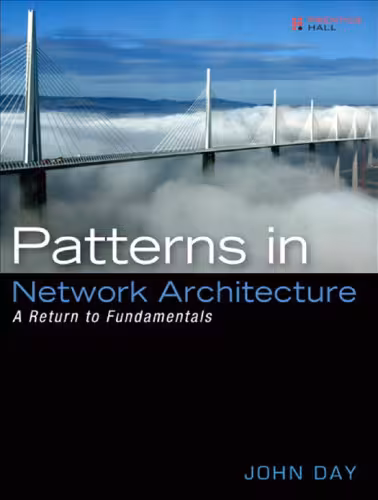 خرید و دانلود نسخه کامل کتاب Patterns in Network Architecture: A Return to Fundamentals
