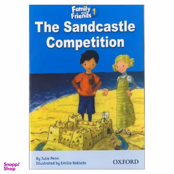 کتاب Family and Friends 1 The Sandcastle Competition اثر Julie Penn انتشارات واژه اندیش