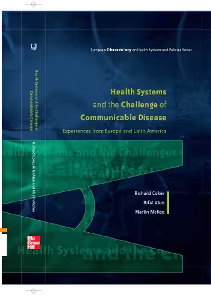 خرید و دانلود نسخه کامل کتاب Health Systems and the Challenge of Communicable Diseases: Experiences from Europe and Latin America (European Observatory on Health)