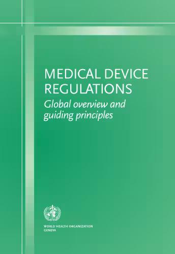 خرید و دانلود نسخه کامل کتاب Medical Device Regulations: Global Overview and Guiding Principles
