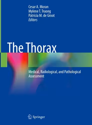خرید و دانلود نسخه کامل کتاب The Thorax: Medical, Radiological, and Pathological Assessment