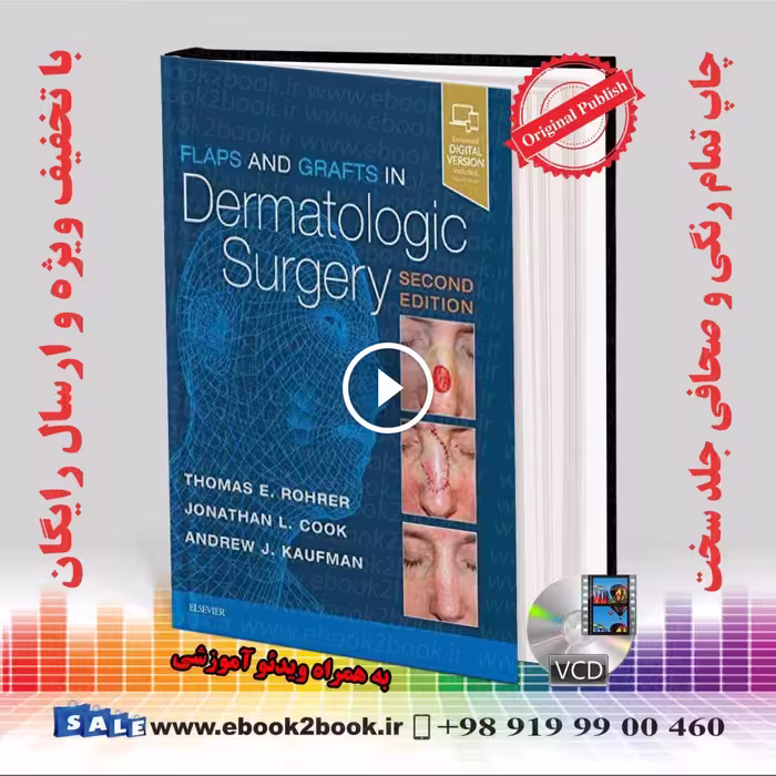 Flaps and Grafts in Dermatologic Surgery 2nd Edition