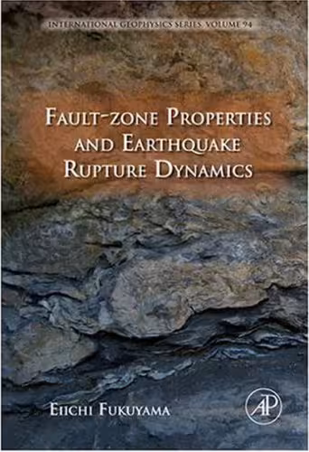 خرید و دانلود نسخه کامل کتاب Fault-Zone Properties and Earthquake Rupture Dynamics