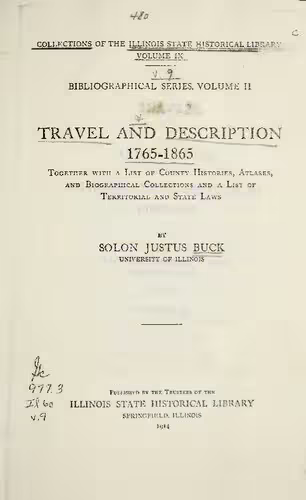 خرید و دانلود نسخه کامل کتاب Travel and Description 1765-1865 Together with a List of County Histories, Atlases, and Biographical Collections and a List of Territorial and State Laws