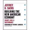 کتاب Building the New American Economy اثر Jeffrey D. Sachs انتشارات Tantor and Blackstone Publishing